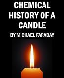 The Chemical History of a Candle