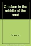 Chicken in the middle of the road