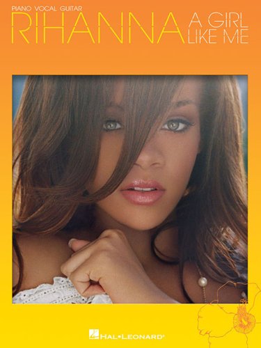 Rihanna - A Girl like Me (Piano/Vocal/Guitar Artist Songbook)