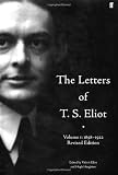 Letters of Ts Eliot Vol 1 1898-1922