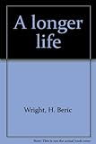 A longer life