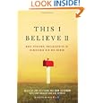 This I Believe II: More Personal Philosophies of Remarkable Men and Women by Jay Allison and Dan Gediman
