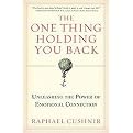 The One Thing Holding You Back (Unleashing the Power of Emotional Connection) (Hardcover)