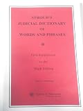 Stroud's judicial dictionary of words and phrases. First cumulative supplement to the sixth edition