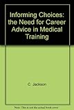Informing choices : the need for career advice in medical training