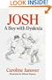 Josh: A Boy With Dyslexia