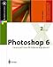 Photoshop 6: Innovatives Bildmanagement (X.Media.Press)