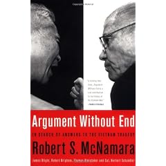 Argument Without End in Search Of Answers to the Vietnam Tragedy