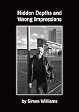 Hidden depths and wrong impressions