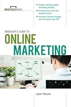 Manager's Guide to Online Marketing (Brief Case Books)