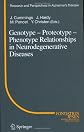 Genotype - Proteotype - Phenotype Relationships in Neurodegenerative Diseases (Research and Perspectives in Alzheimer's Disease)