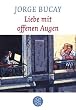 Liebe mit offenen Augen