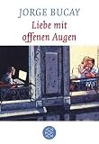 Liebe mit offenen Augen - Jorge Bucay