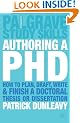 Authoring a PhD: How to Plan, Draft, Write and Finish a Doctoral Thesis or Dissertation (Palgrave Study Guides)