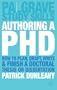 Authoring a Ph.D.: How to Plan, Draft, Write and Finish a Doctoral Thesis or Dissertation