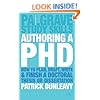 Authoring a PhD Thesis: How to Plan, Draft, Write and Finish a Doctoral Dissertation