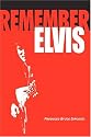 Remember Elvis