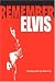 Remember Elvis