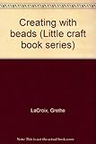 Creating with beads