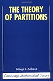 The Theory of Partitions (Encyclopedia of Mathematics and its Applications)
