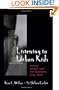 Listening to Urban Kids: School Reform and the Teachers They Want (Suny Series, Restructuring and School Change)