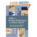 Bible of Sewing Techniques for Home Decor