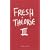Fresh Théorie : Tome 3, Manifestations