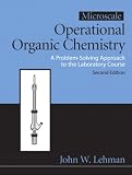 Microscale Operational Organic Chemistry: v. 3: A Problem Solving Approach to the Laboratory: v. 3