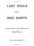 Lost Souls And Mad Saints
