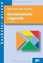 Germanistische Linguistik: Eine Einführung (bachelor-wissen)