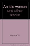 An idle woman and other stories