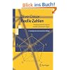 Reelle Zahlen: Das klassische Kontinuum und die nat�rlichen Folgen (Springer-Lehrbuch)
