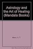 Astrology and the art of healing