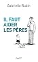 Il faut aider les p�res