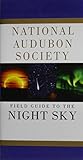 National Audubon Society Field Guide to the Night Sky (National Audubon Society Field Guides)