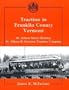 Traction in Franklin County, Vermont: St. Albans Street Railway, St. Albans & Swanton Traction Company