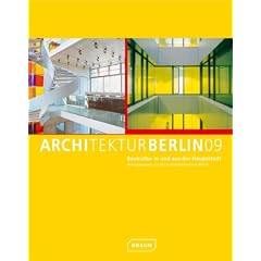 Architektur Berlin 09: Baukultur in und aus der Hauptstadt