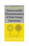 Endoreversible thermodynamics of solar energy conversion