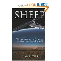 Sheep: The Remarkable Story of the Humble Animal That Built the Modern World.
