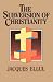 The Subversion of Christianity