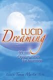 Lucid Dreaming: 99,000 Opportunities for Awareness
