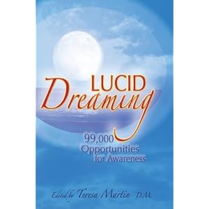 Lucid Dreaming: 99,000 Opportunities for Awareness