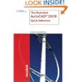 The Illustrated AutoCAD 2009 Quick Reference (Illustrated AutoCAD Quick Reference) by Ralph Grabowski