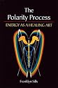 The Polarity Process: Energy as a Healing Art