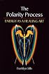 The Polarity Process: Energy as a Healing Art