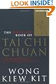 The Complete Book of Tai Chi Chuan: A Comprehensive Guide to the Principles and Practice (Tuttle Martial Arts)
