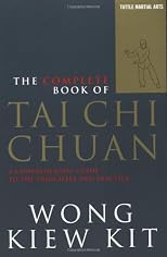 The Complete Book of Tai Chi Chuan: A Comprehensive Guide to the Priciples and Practice (Tuttle Martial Arts)