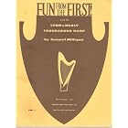 Buy Fun From the First with the Lyon-Healy Troubadour Harp (Vol. 1) by Samuel Milligan