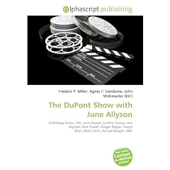 The DuPont Show with June Allyson: Anthology Series, CBS, June Allyson, Loretta Young, Jane Wyman, Dick Powell, Ginger Rogers, Harpo Marx, Bette Davis, Ronald Reagan, NBC