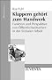 Klappern geh�rt zum Handwerk: Funktion und Perspektive von �ffentlichkeitsarbeit in der Sozialen Arbeit (Juventa Materialien)
